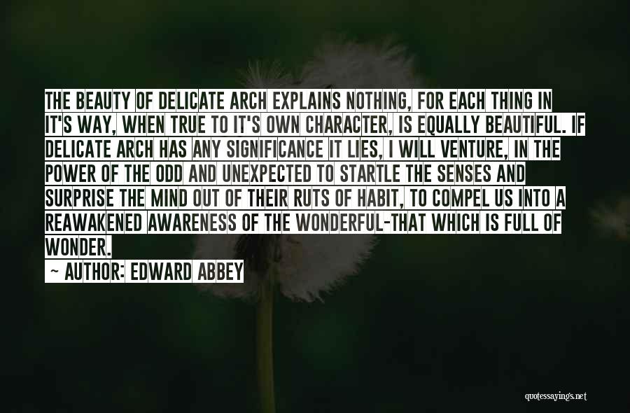 Unexpected Beauty Quotes By Edward Abbey