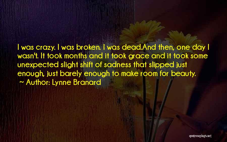 Unexpected Beauty Quotes By Lynne Branard