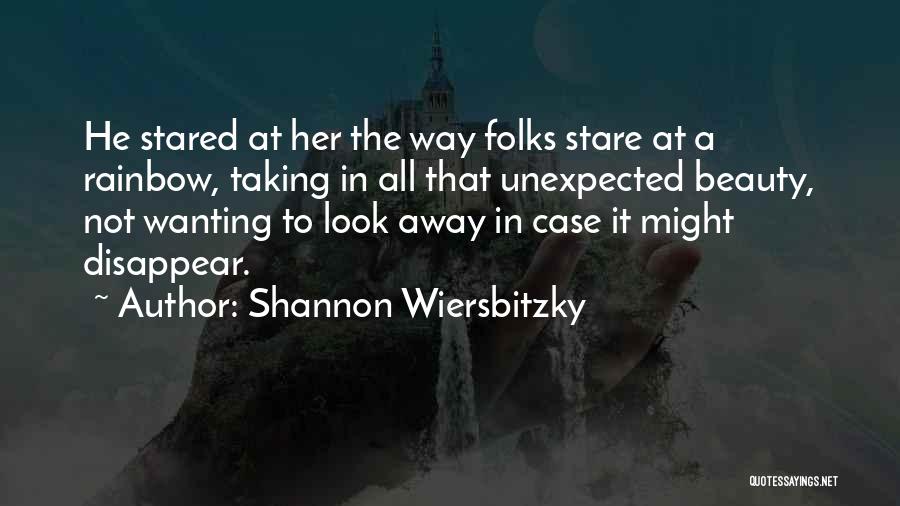 Unexpected Beauty Quotes By Shannon Wiersbitzky