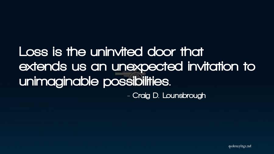 Unexpected Death Quotes By Craig D. Lounsbrough