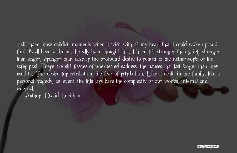 Unexpected Death Quotes By David Levithan