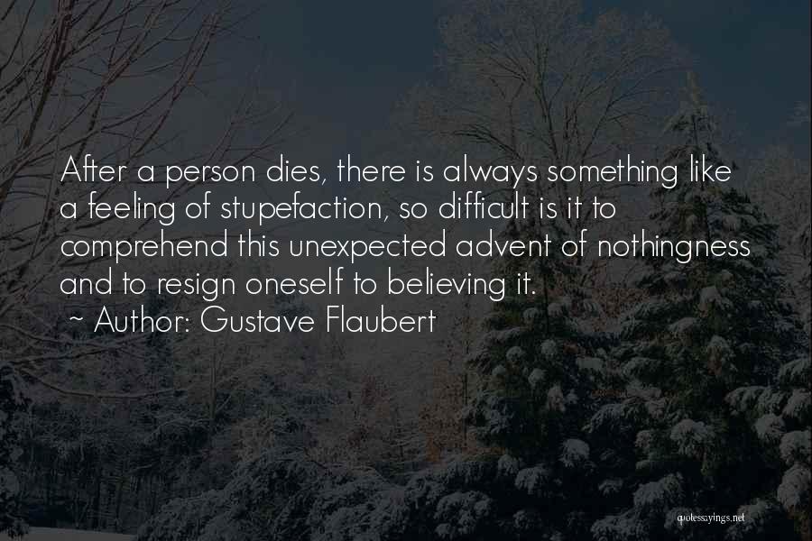 Unexpected Death Quotes By Gustave Flaubert