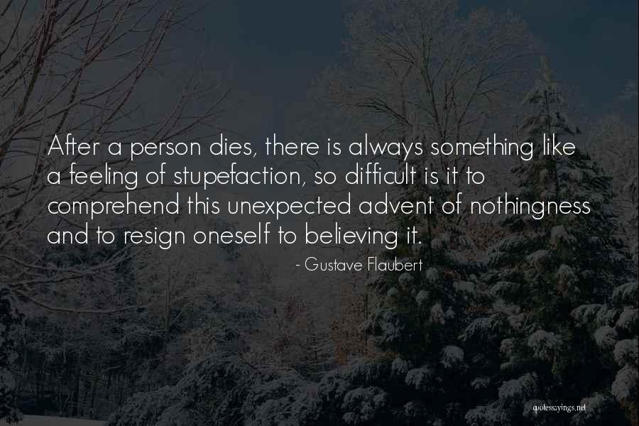 Unexpected Death Quotes By Gustave Flaubert