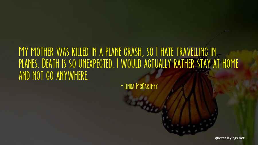 Unexpected Death Quotes By Linda McCartney