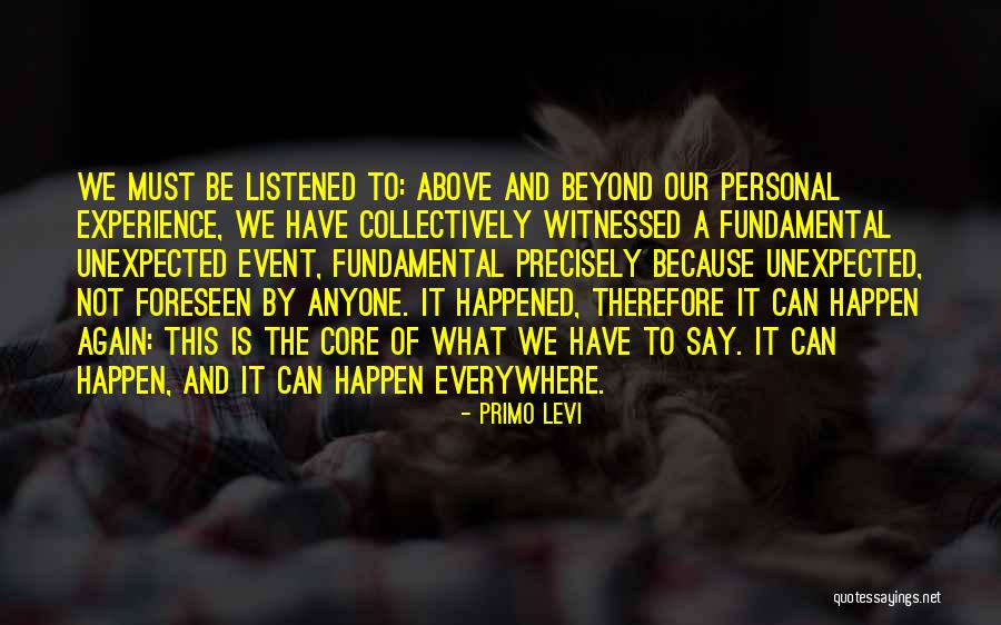 Unexpected Event Quotes By Primo Levi Unexpected Event Quotes By Primo Levi
