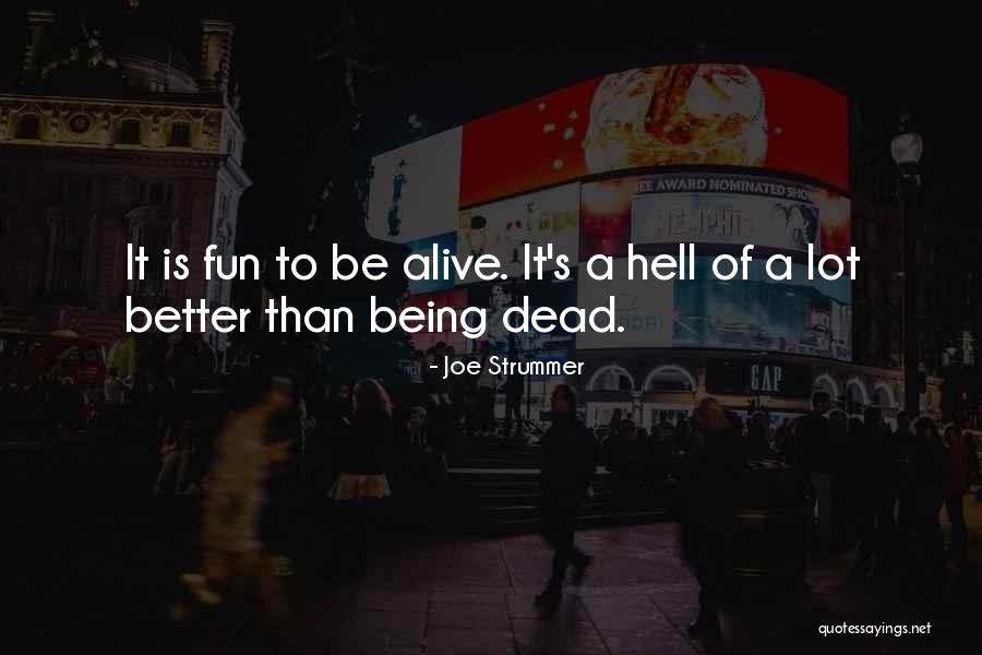 Unexpected Fun Quotes By Joe Strummer Unexpected Fun Quotes By Joe Strummer