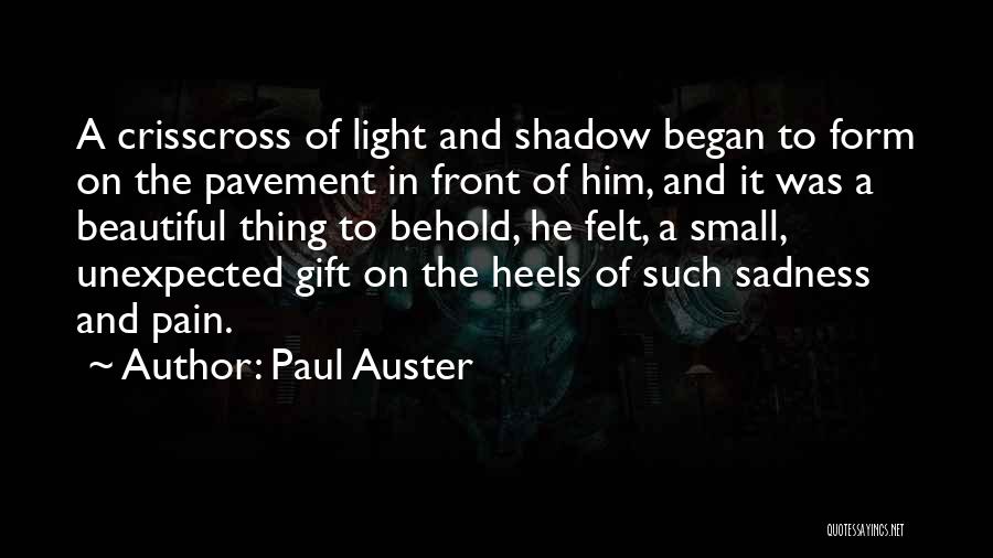 Unexpected Gift Quotes By Paul Auster