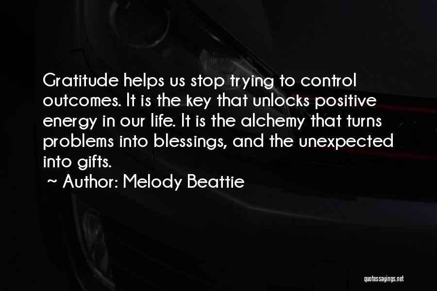 Unexpected Gifts Quotes By Melody Beattie