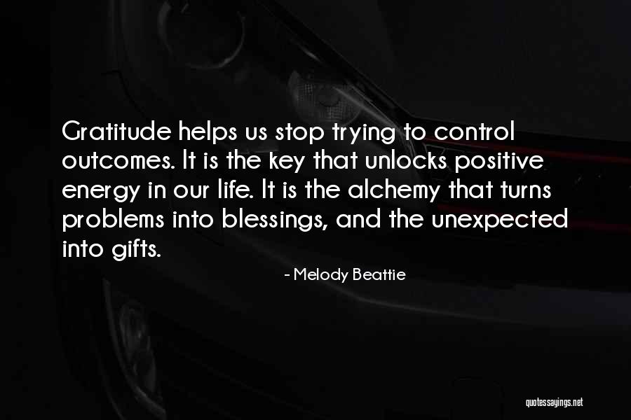 Unexpected Gifts Quotes By Melody Beattie