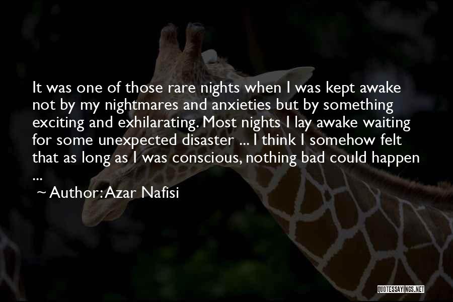 Unexpected Happen Quotes By Azar Nafisi