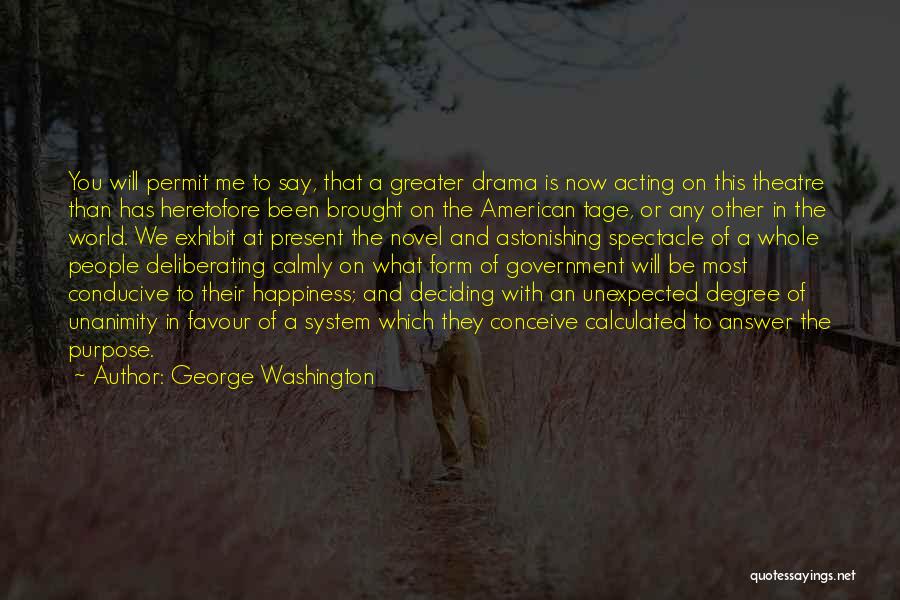 Unexpected Happiness Quotes By George Washington