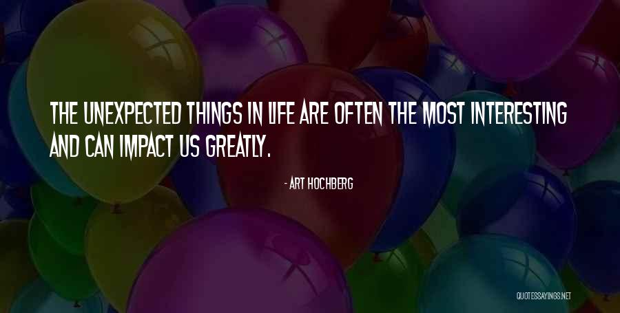 Unexpected Humor Quotes By Art Hochberg Unexpected Humor Quotes By Art Hochberg