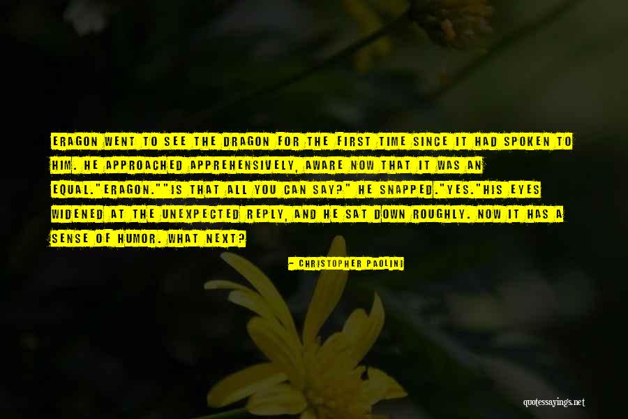 Unexpected Humor Quotes By Christopher Paolini Unexpected Humor Quotes By Christopher Paolini