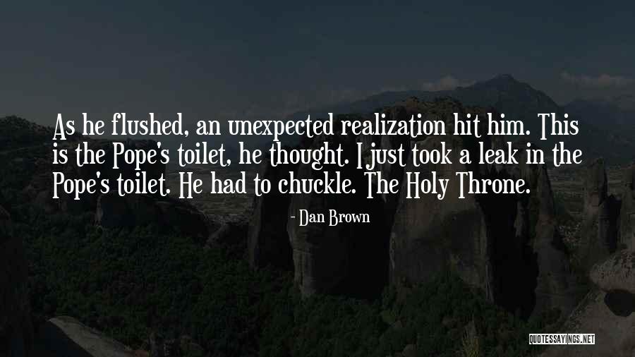 Unexpected Humor Quotes By Dan Brown Unexpected Humor Quotes By Dan Brown