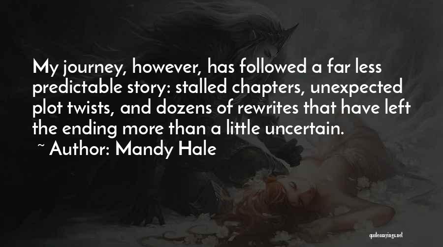 Unexpected Journey Quotes By Mandy Hale