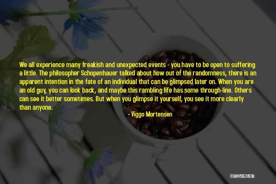 Unexpected Life Events Quotes By Viggo Mortensen