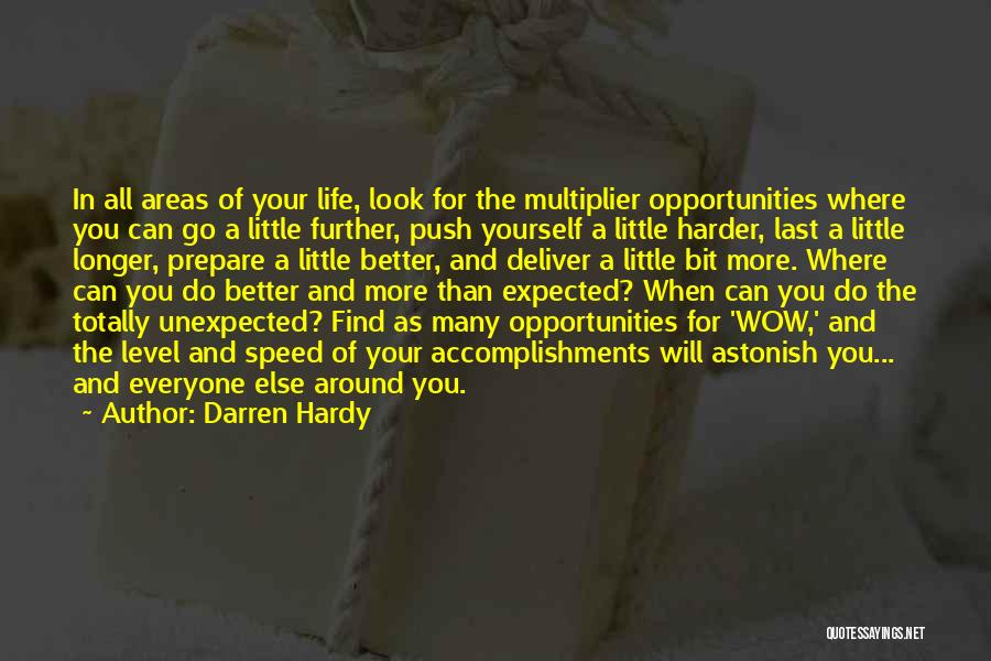 Unexpected Life Quotes By Darren Hardy