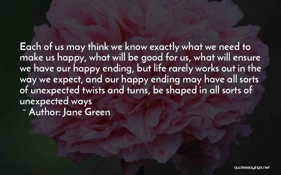 Unexpected Life Quotes By Jane Green