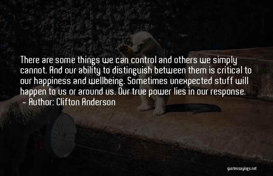 Unexpected Things Happen Quotes By Clifton Anderson