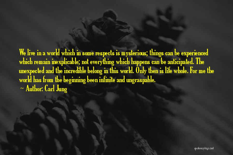 Unexpected Things In Life Quotes By Carl Jung