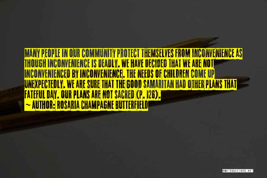 Unexpectedly Good Quotes By Rosaria Champagne Butterfield