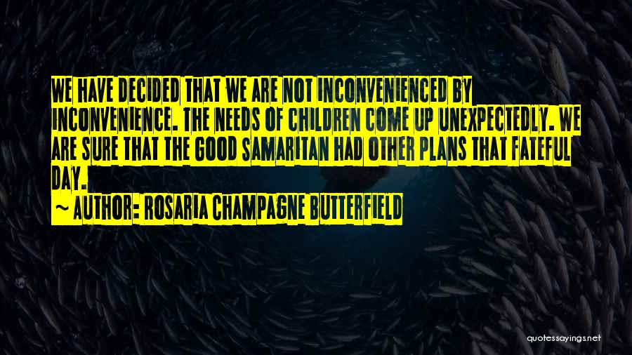 Unexpectedly Good Quotes By Rosaria Champagne Butterfield