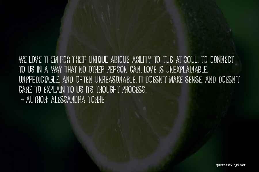Unexplainable Quotes By Alessandra Torre