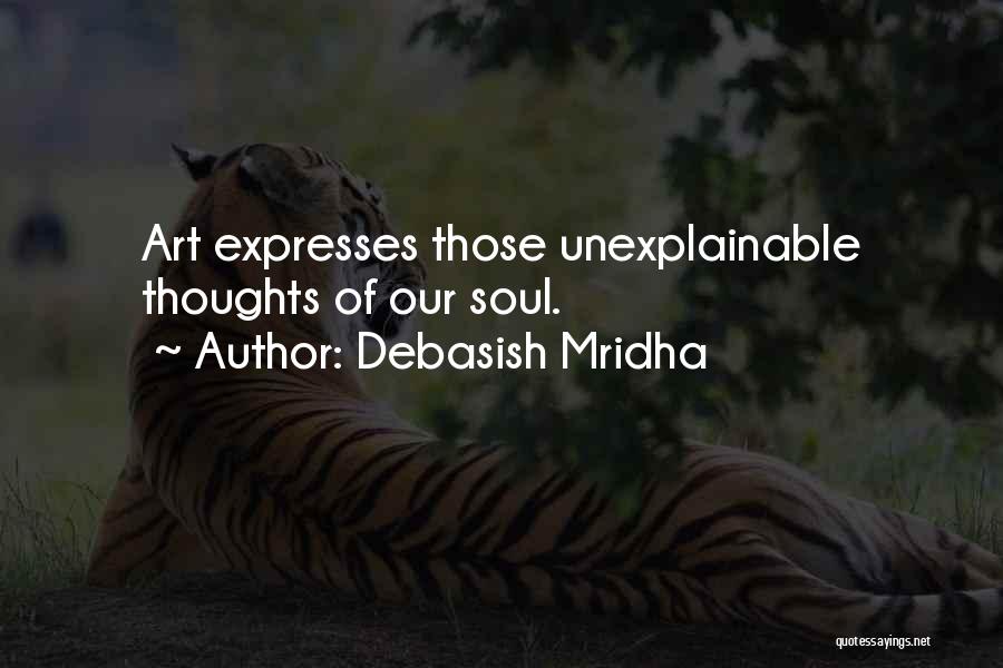 Unexplainable Quotes By Debasish Mridha