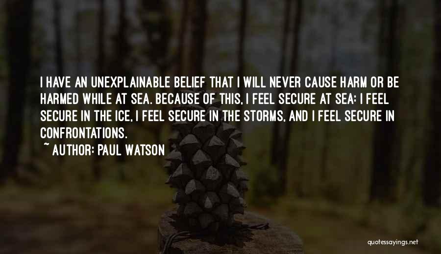 Unexplainable Quotes By Paul Watson