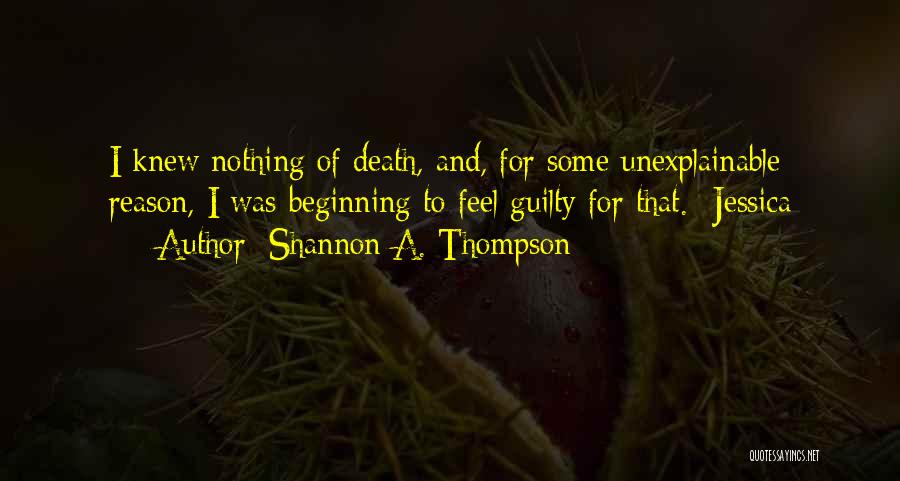 Unexplainable Quotes By Shannon A. Thompson
