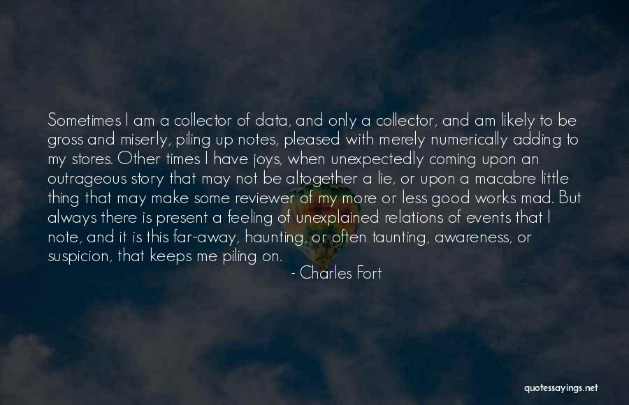 Unexplained Events Quotes By Charles Fort