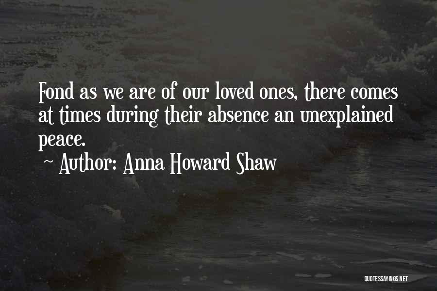 Unexplained Love Quotes By Anna Howard Shaw