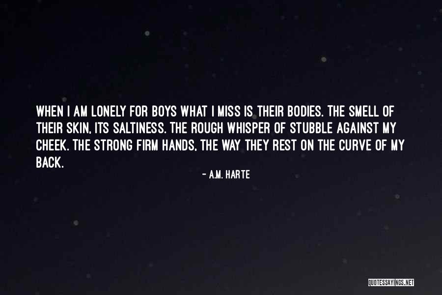 Unexploded Sea Quotes By A.M. Harte Unexploded Sea Quotes By A.M. Harte