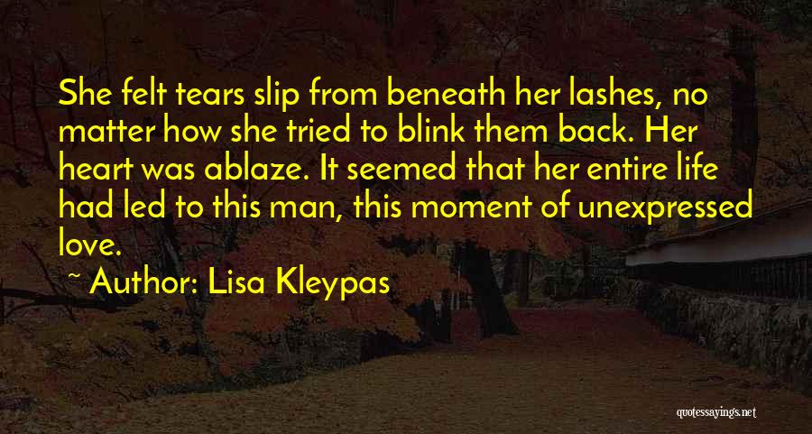 Unexpressed Love Quotes By Lisa Kleypas