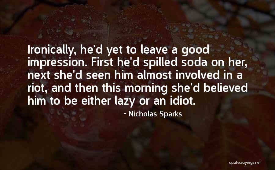 Unextinguishable Quotes By Nicholas Sparks Unextinguishable Quotes By Nicholas Sparks