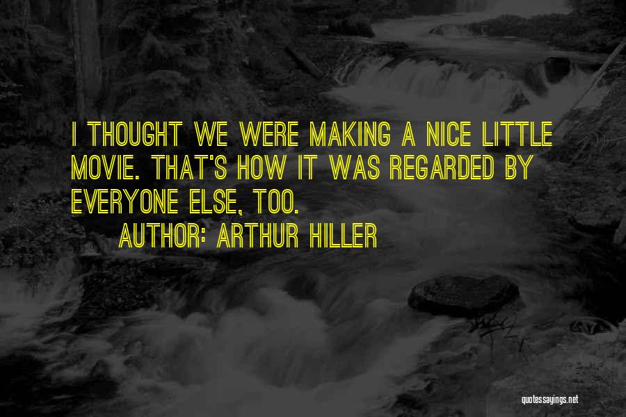 Unfacts Quotes By Arthur Hiller