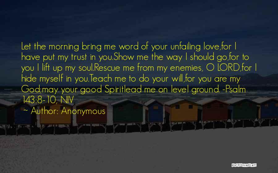 Unfailing Love Quotes By Anonymous