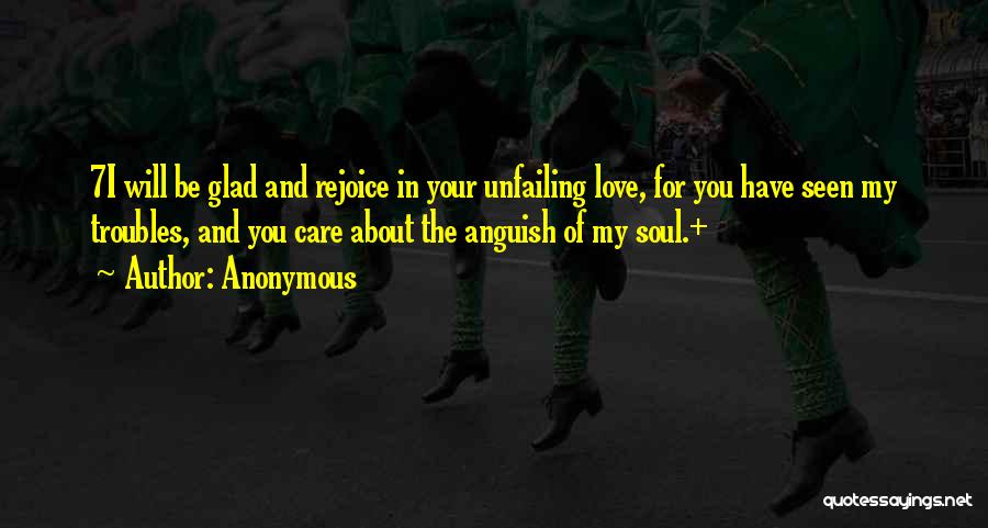 Unfailing Love Quotes By Anonymous