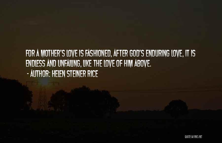 Unfailing Love Quotes By Helen Steiner Rice