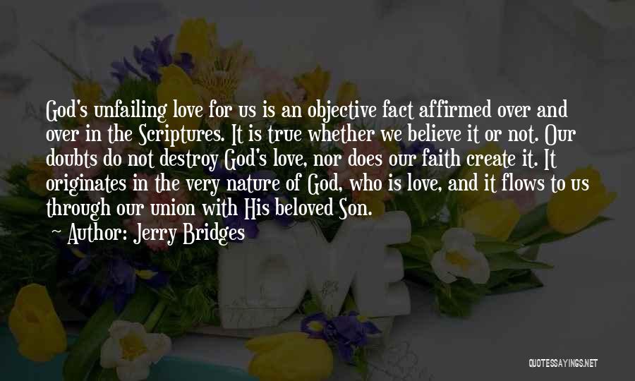 Unfailing Love Quotes By Jerry Bridges