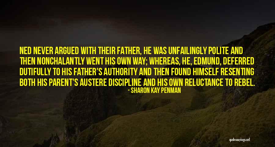 Unfailingly Polite Quotes By Sharon Kay Penman Unfailingly Polite Quotes By Sharon Kay Penman