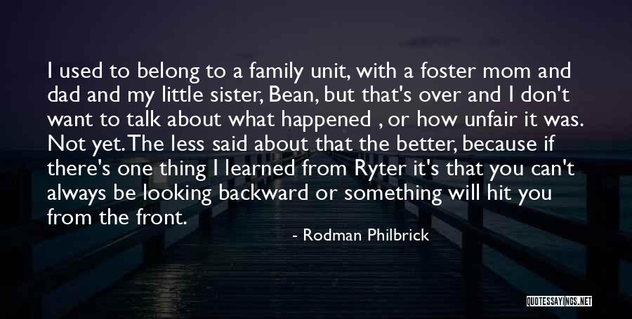 Unfair Family Quotes By Rodman Philbrick