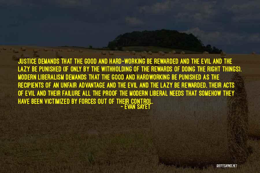Unfair Justice Quotes By Evan Sayet