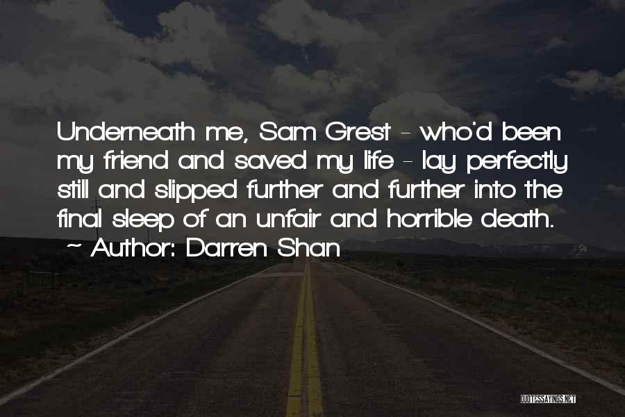 Unfair Life Quotes By Darren Shan