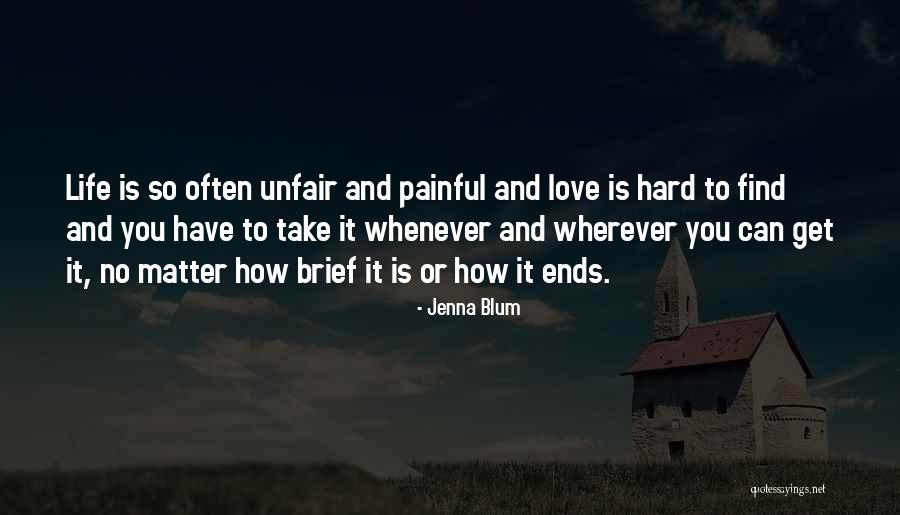 Unfair Love Quotes By Jenna Blum Unfair Love Quotes By Jenna Blum