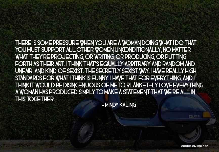 Unfair Love Quotes By Mindy Kaling Unfair Love Quotes By Mindy Kaling