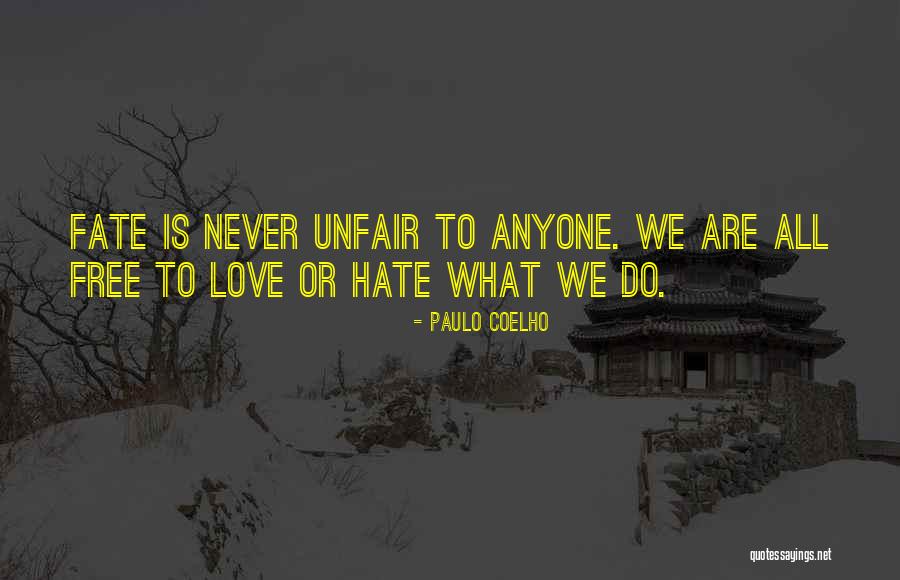 Unfair Love Quotes By Paulo Coelho Unfair Love Quotes By Paulo Coelho