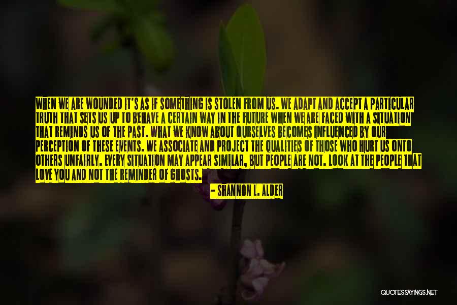 Unfair Love Quotes By Shannon L. Alder Unfair Love Quotes By Shannon L. Alder