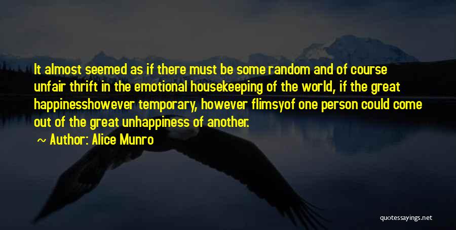Unfair Person Quotes By Alice Munro