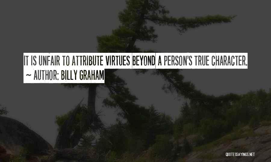 Unfair Person Quotes By Billy Graham